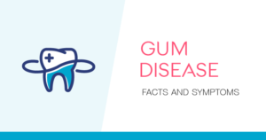 Identify the causes and symptoms of Gum Disease in this post